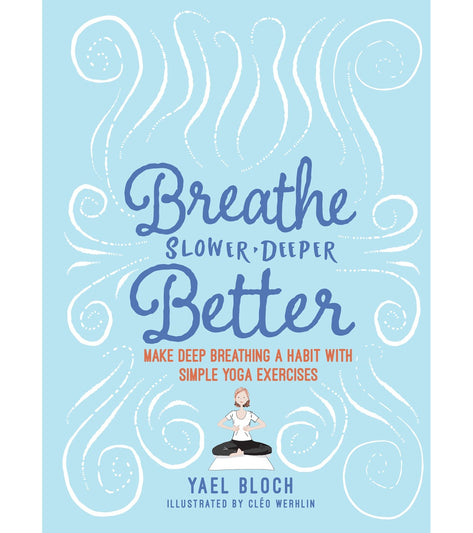 Workman Publishing Breathe Slower, Deeper, Better